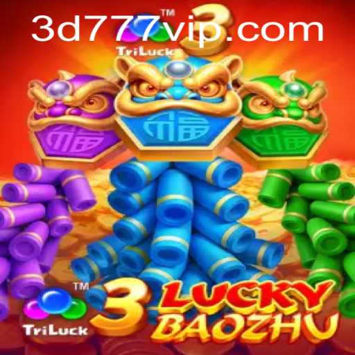 Discover 3LuckyBaozhu: A Fascinating Journey into the World of 3d777 VIP Gaming